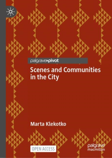 Scenes and Communities in the City, Hardback Book