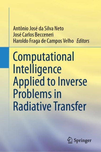 Computational Intelligence Applied to Inverse Problems in Radiative Transfer, Hardback Book