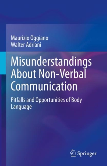 Misunderstandings About Non-Verbal Communication : Pitfalls and Opportunities of Body Language, EPUB eBook