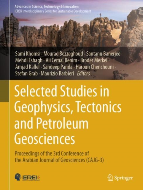 Selected Studies in Geophysics, Tectonics and Petroleum Geosciences : Proceedings of the 3rd Conference of the Arabian Journal of Geosciences (CAJG-3), EPUB eBook