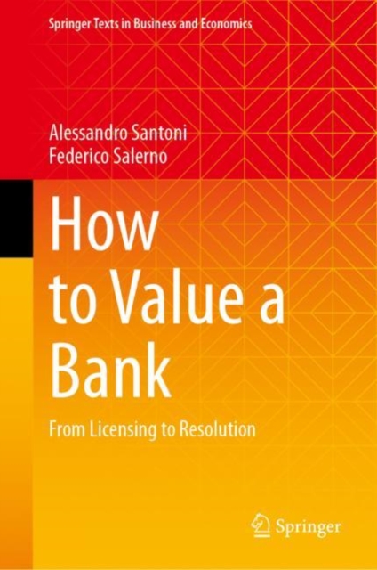 How to Value a Bank : From Licensing to Resolution, Hardback Book