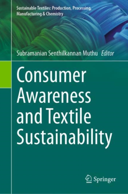 Consumer Awareness and Textile Sustainability, Hardback Book
