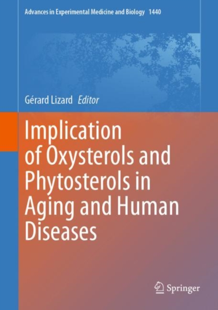Implication of Oxysterols and Phytosterols in Aging and Human Diseases, Hardback Book