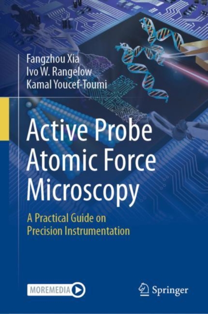 Active Probe Atomic Force Microscopy : A Practical Guide on Precision Instrumentation, Hardback Book