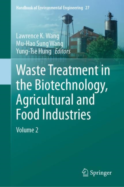 Waste Treatment in the Biotechnology, Agricultural and Food Industries : Volume 2, Hardback Book