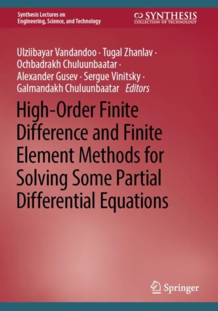 High-Order Finite Difference and Finite Element Methods for Solving Some Partial Differential Equations, Hardback Book