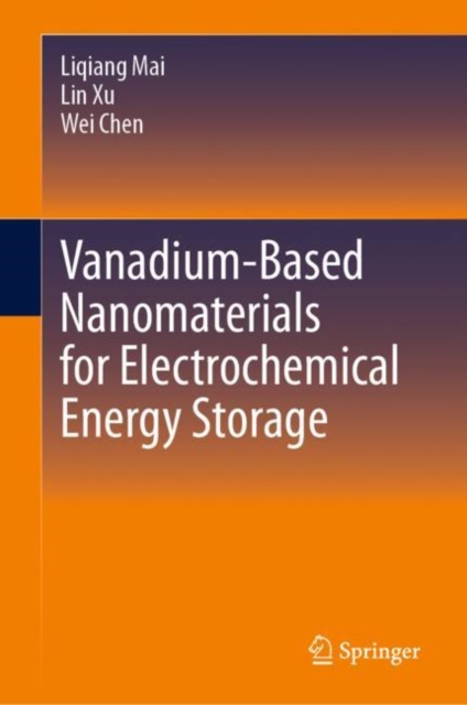 Vanadium-Based Nanomaterials for Electrochemical Energy Storage, Hardback Book