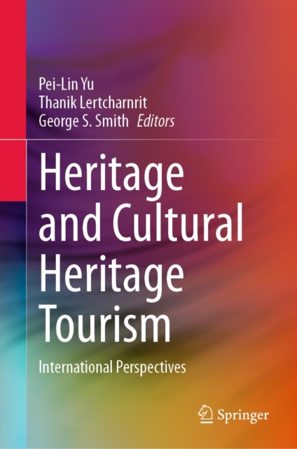 Heritage and Cultural Heritage Tourism : International Perspectives, EPUB eBook