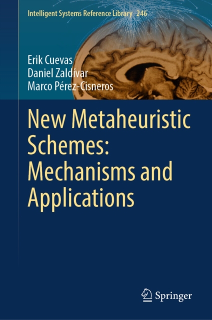 New Metaheuristic Schemes: Mechanisms and Applications, EPUB eBook