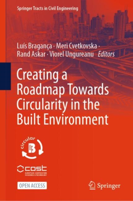 Creating a Roadmap Towards Circularity in the Built Environment, Hardback Book