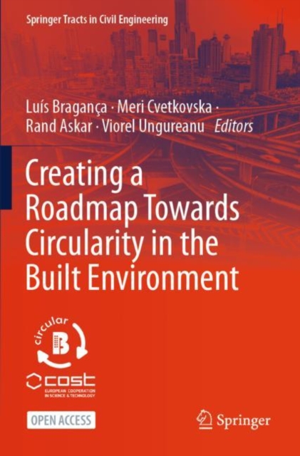 Creating a Roadmap Towards Circularity in the Built Environment, Paperback / softback Book