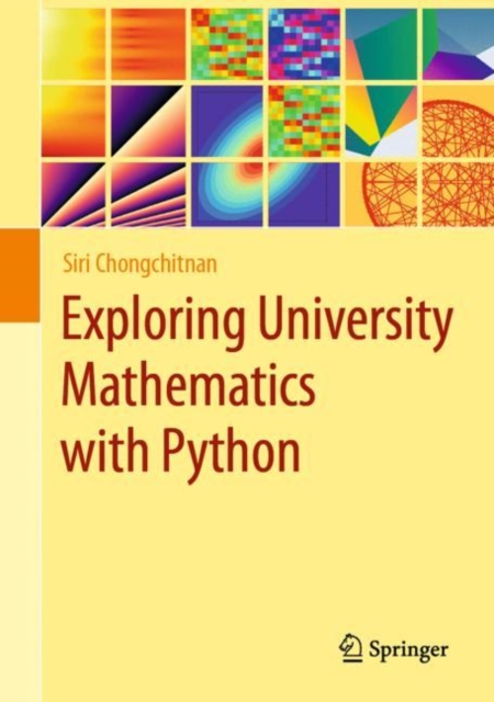 Exploring University Mathematics with Python, Hardback Book