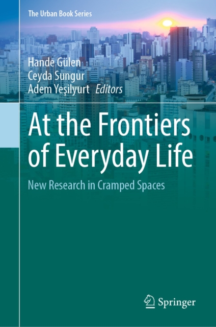At the Frontiers of Everyday Life : New Research in Cramped Spaces, EPUB eBook