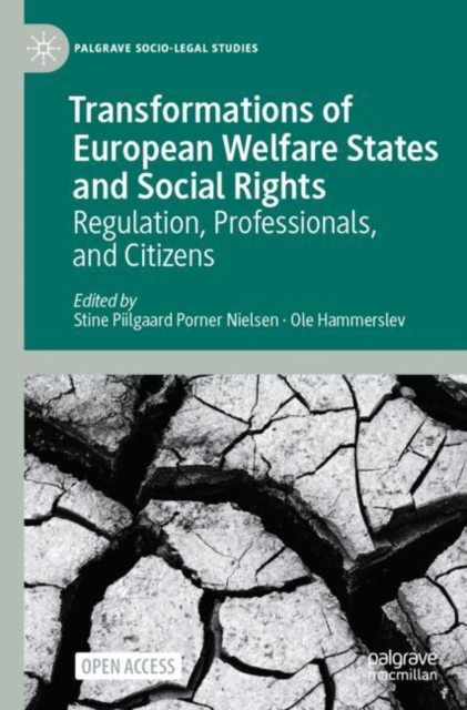 Transformations of European Welfare States and Social Rights : Regulation, Professionals, and Citizens, Paperback / softback Book