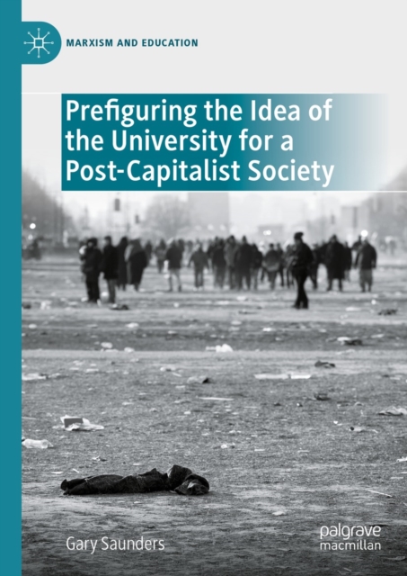 Prefiguring the Idea of the University for a Post-Capitalist Society, EPUB eBook