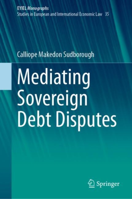 Mediating Sovereign Debt Disputes, Hardback Book