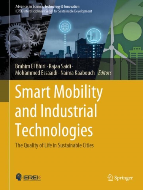 Smart Mobility and Industrial Technologies : The Quality of Life in Sustainable Cities, EPUB eBook