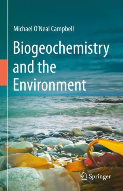 Biogeochemistry and the Environment, Hardback Book