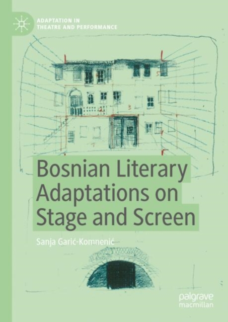 Bosnian Literary Adaptations on Stage and Screen, EPUB eBook
