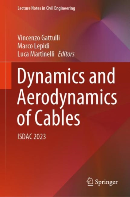Dynamics and Aerodynamics of Cables : ISDAC 2023, EPUB eBook