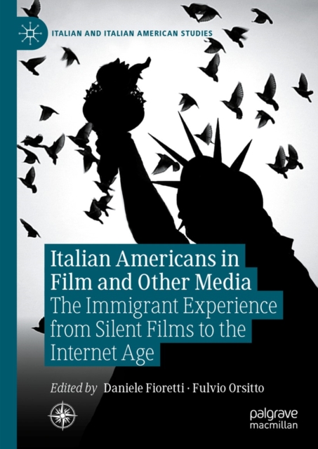 Italian Americans in Film and Other Media : The Immigrant Experience from Silent Films to the Internet Age, EPUB eBook