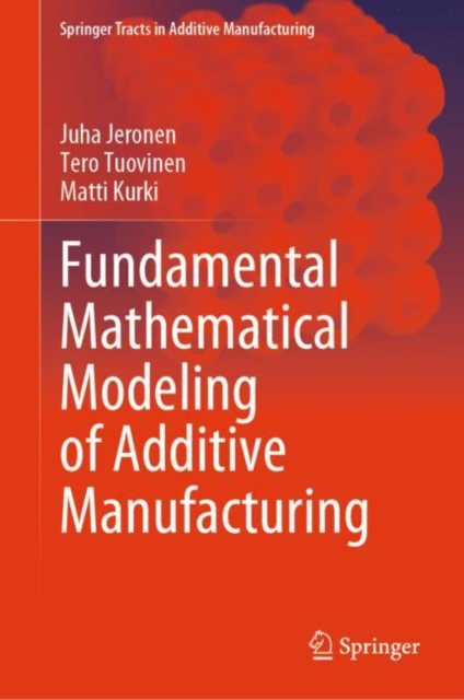 Fundamental Mathematical Modeling of Additive Manufacturing, EPUB eBook