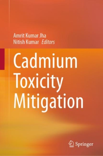 Cadmium Toxicity Mitigation, Hardback Book