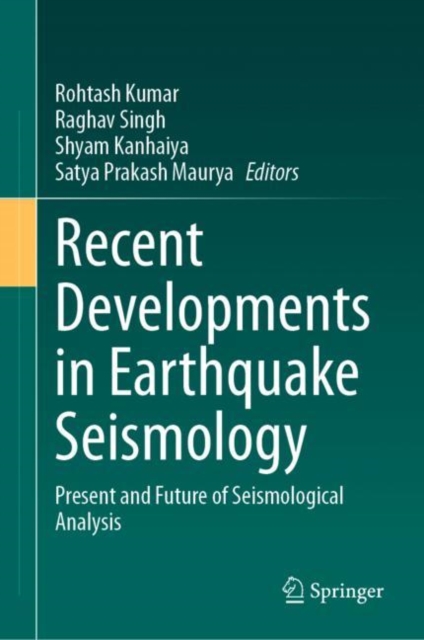 Recent Developments in Earthquake Seismology : Present and Future of Seismological Analysis, EPUB eBook
