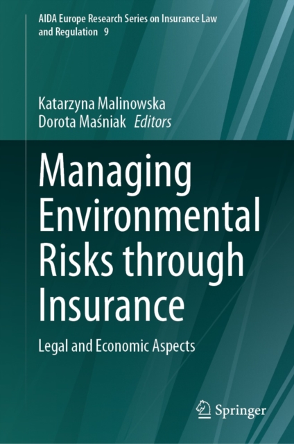 Managing Environmental Risks through Insurance : Legal and Economic Aspects, EPUB eBook