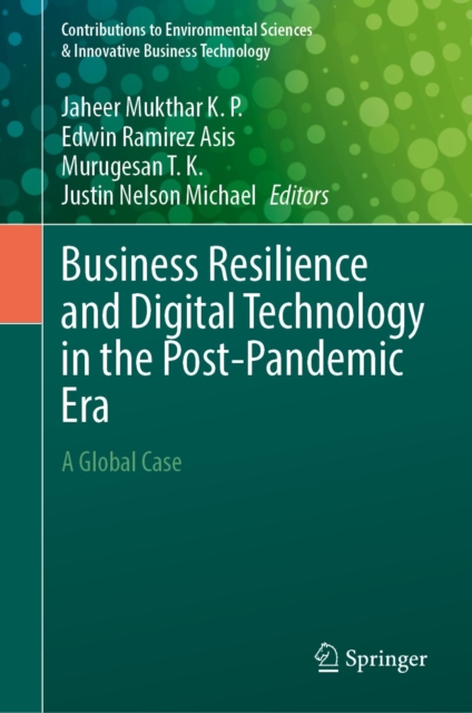 Business Resilience and Digital Technology in the Post-Pandemic Era : A Global Case, EPUB eBook