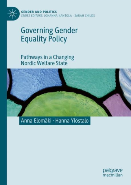 Governing Gender Equality Policy : Pathways in a Changing Nordic Welfare State, EPUB eBook