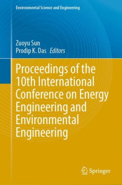 Proceedings of the 10th International Conference on Energy Engineering and Environmental Engineering, EPUB eBook