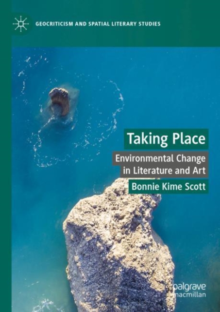 Taking Place : Environmental Change in Literature and Art, EPUB eBook