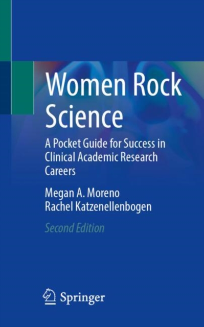 Women Rock Science : A Pocket Guide for Success in Clinical Academic Research Careers, EPUB eBook