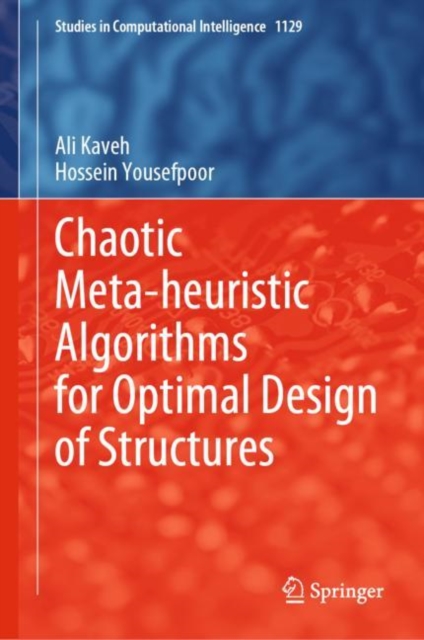 Chaotic Meta-heuristic Algorithms for Optimal Design of Structures, Hardback Book