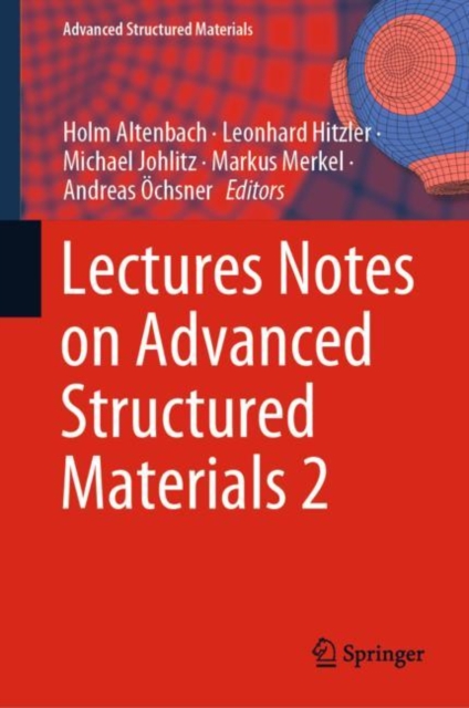 Lectures Notes on Advanced Structured Materials 2, Hardback Book