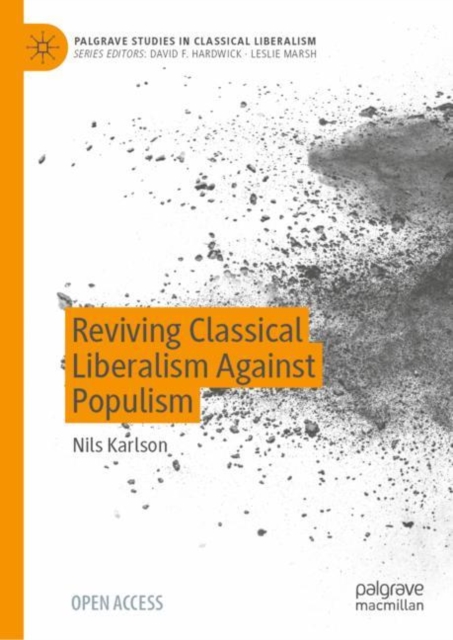 Reviving Classical Liberalism Against Populism, Hardback Book