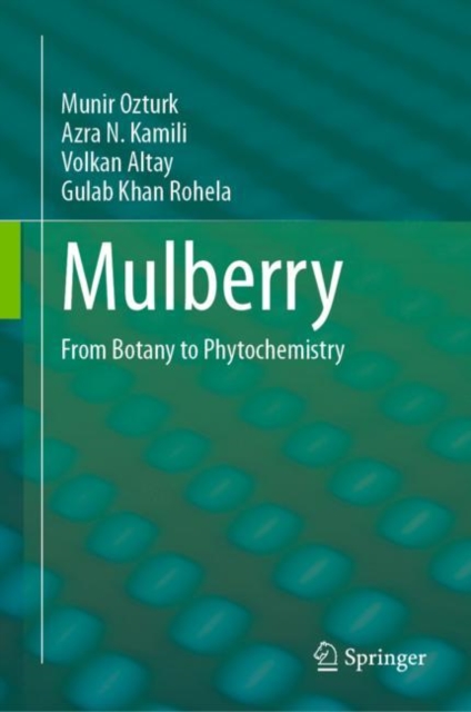 Mulberry : From Botany to Phytochemistry, EPUB eBook