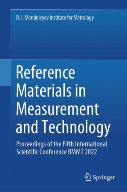Reference Materials in Measurement and Technology : Proceedings of the Fifth International Scientific Conference RMMT 2022, Hardback Book