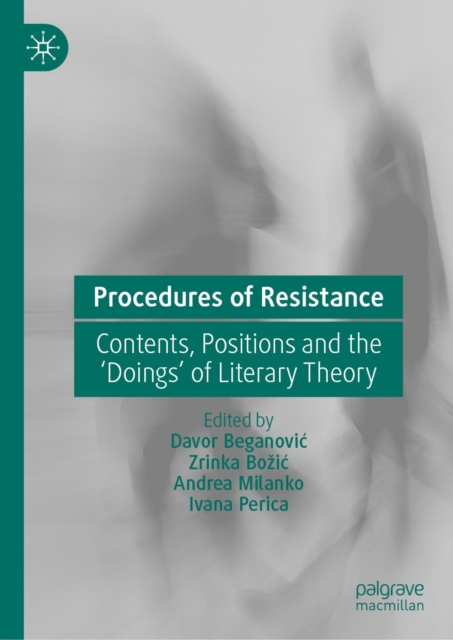 Procedures of Resistance : Contents, Positions and the 'Doings' of Literary Theory, EPUB eBook