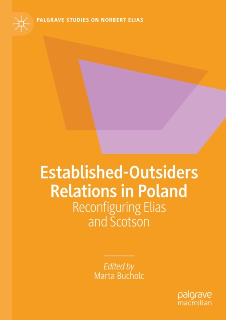 Established-Outsiders Relations in Poland : Reconfiguring Elias and Scotson, EPUB eBook