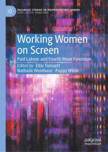 Working Women on Screen : Paid Labour and Fourth Wave Feminism, EPUB eBook