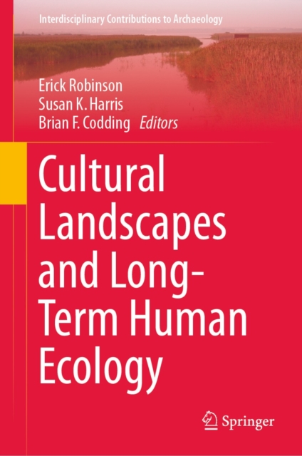 Cultural Landscapes and Long-Term Human Ecology, EPUB eBook