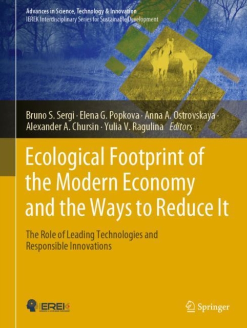 Ecological Footprint of the Modern Economy and the Ways to Reduce It : The Role of Leading Technologies and Responsible Innovations, Hardback Book