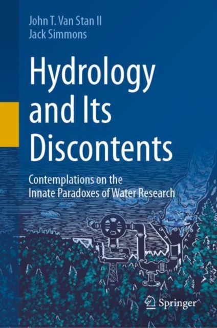 Hydrology and Its Discontents : Contemplations on the Innate Paradoxes of Water Research, EPUB eBook