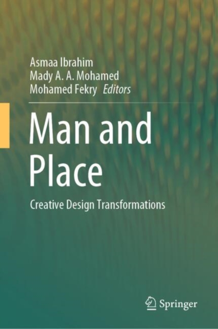 Man and Place : Creative Design Transformations, EPUB eBook