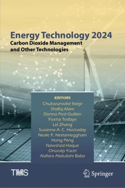 Energy Technology 2024 : Carbon Dioxide Management and Other Technologies, EPUB eBook
