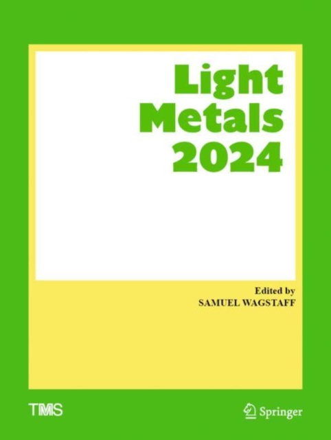 Light Metals 2024, Hardback Book