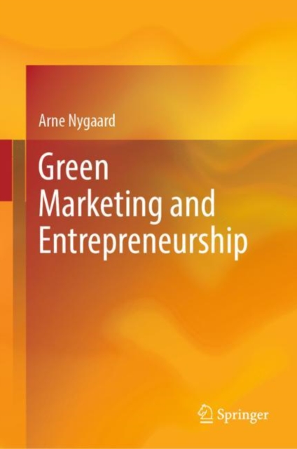 Green Marketing and Entrepreneurship, Hardback Book
