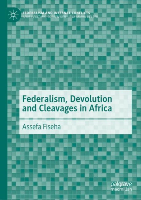 Federalism, Devolution and Cleavages in Africa, EPUB eBook